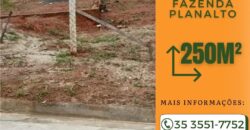 TERRENO – RESIDENCIAL FAZENDA PLANALTO